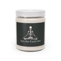 Meditating Skeleton Zen the F*ck Out Scented Soy Candle