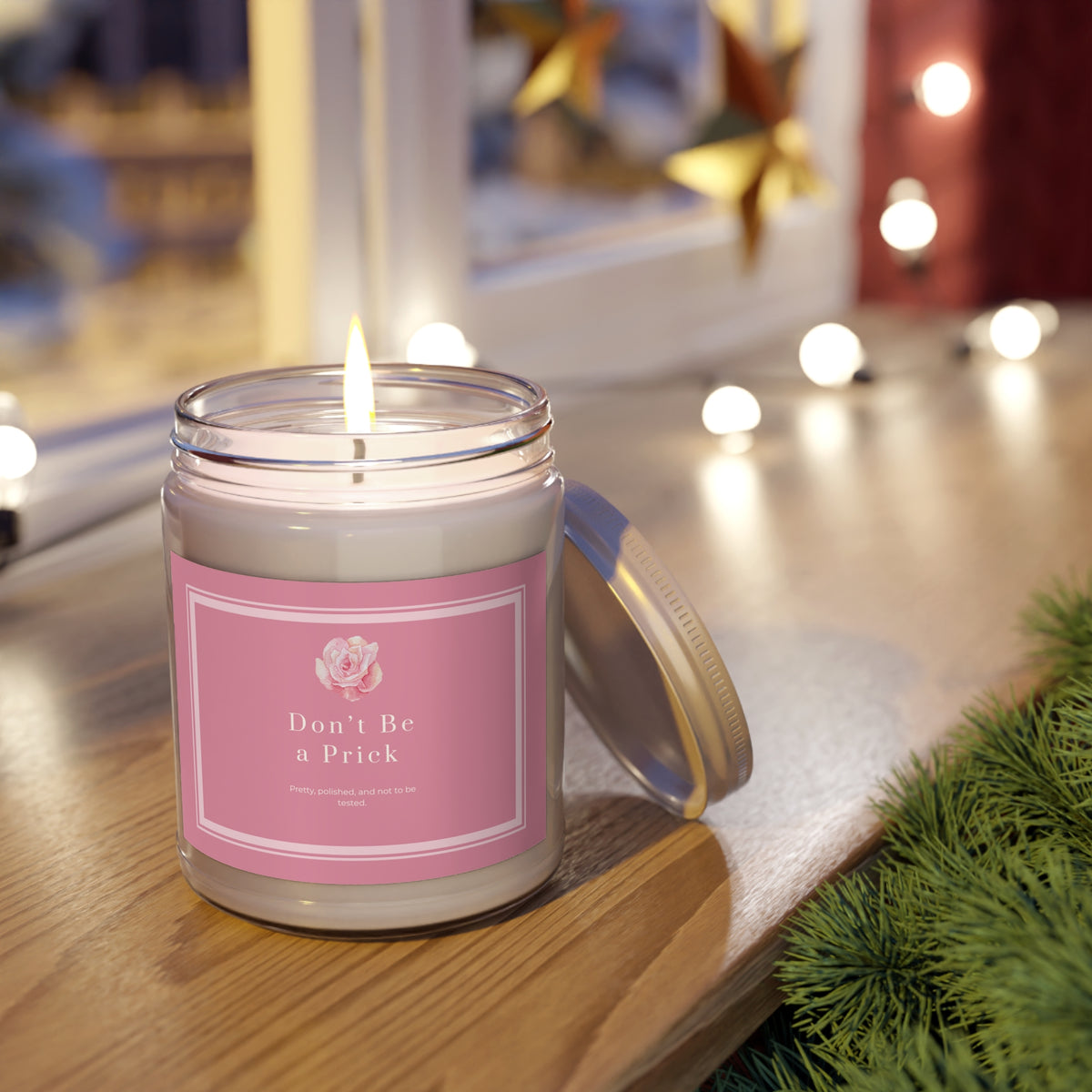 Don’t Be a Prick Rose Scented Soy Candle